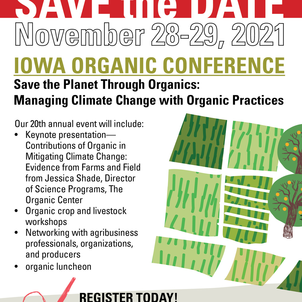 21st Annual Iowa Organics Conference: Save the Planet through Organics: Managing Climate Change with Organic Practices promotional image