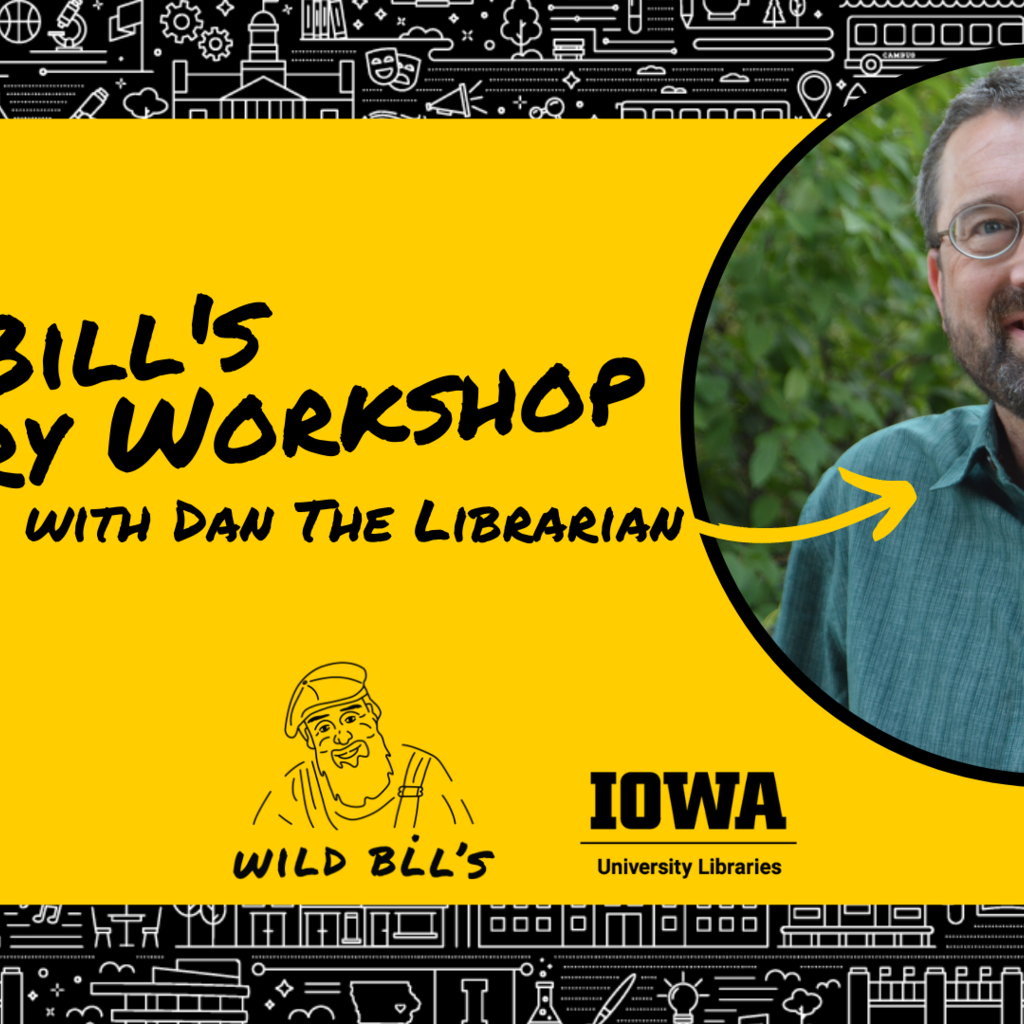 Wild Bill’s Library Workshop: Research, Ethics, Citations, and Not Getting In Trouble promotional image